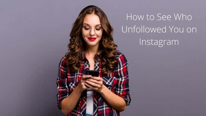 How to See Who Unfollowed You on Instagram image 1