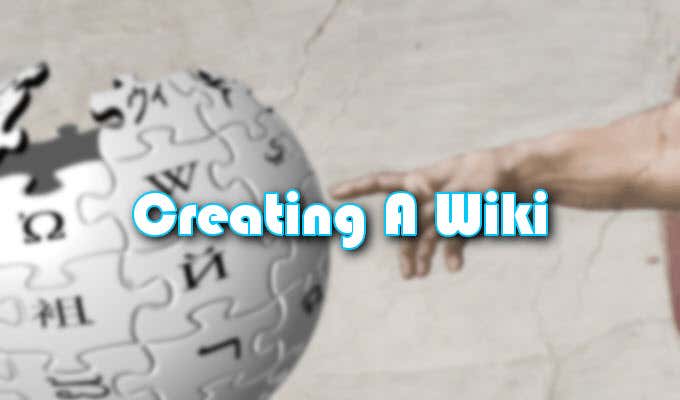 How To Make Your Own Wiki Site image 3