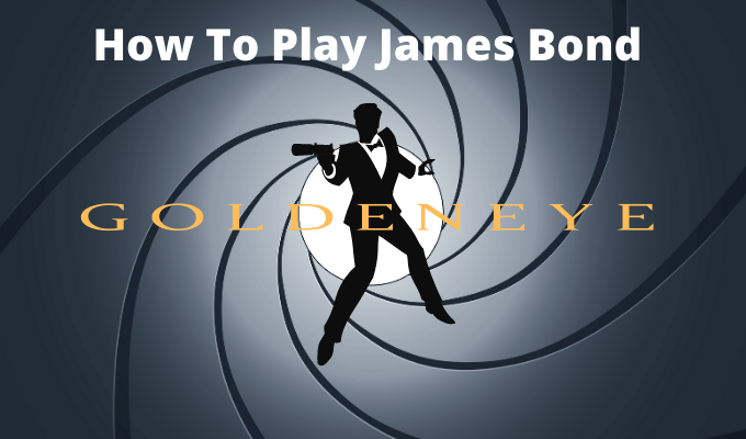 How To Play James Bond Goldeneye on a PC image 1