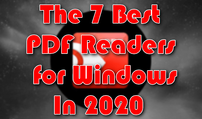 The 7 Best PDF Readers for Windows In 2020 image 1